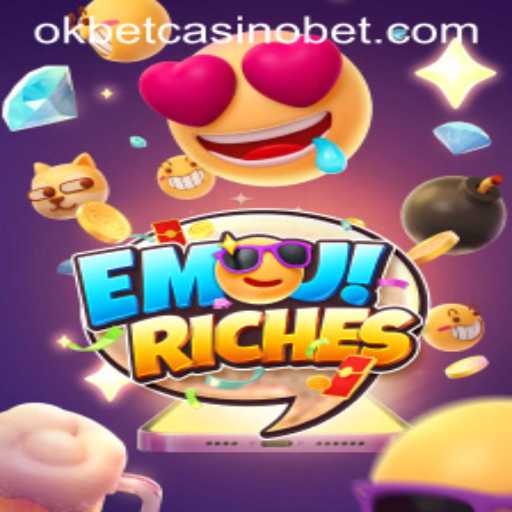 Exploring the World of EmojiRiches at Okbet Casino
