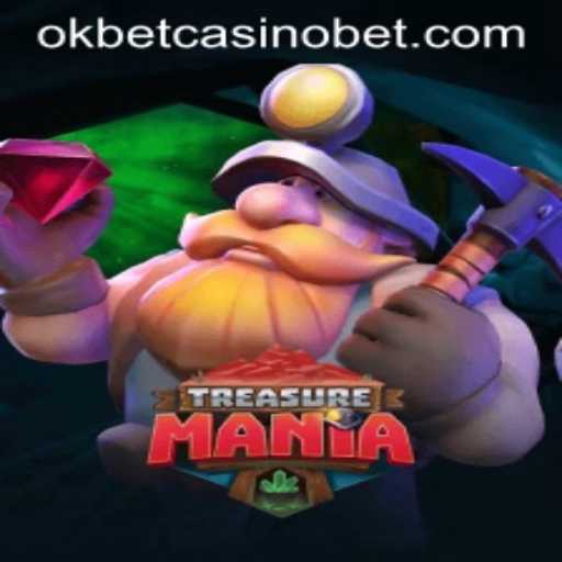 Exploring TreasureMania at Okbet Casino: A Comprehensive Guide
